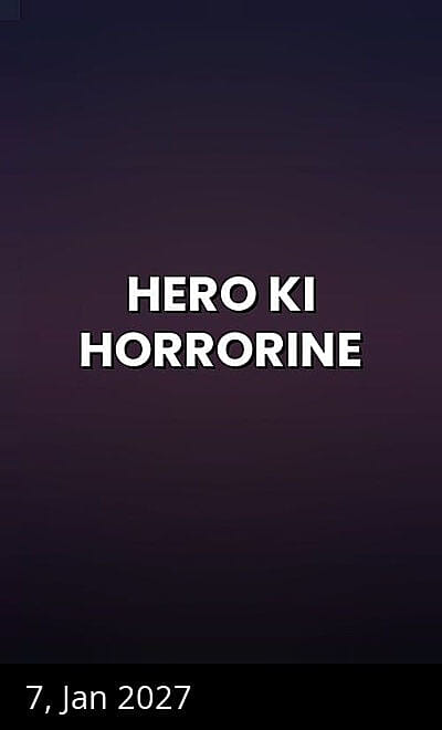 Hero Ki Horrorine