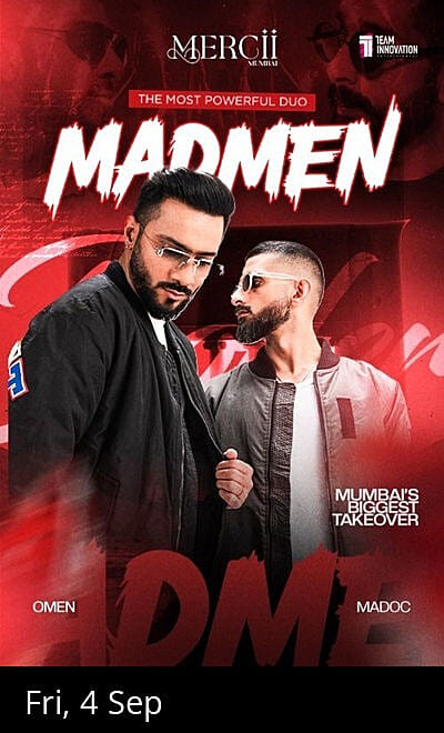 Mumbai's Biggest Takeover Ft. MADMEN at Mercii