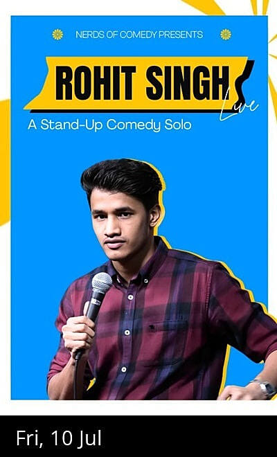 Rohit Singh Live : Stand up Solo by Rohit Singh