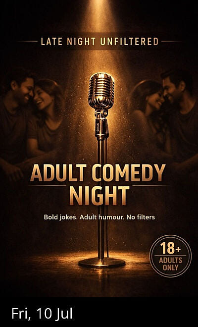 Friday Adult Comedy Only (18+) @Koregaon Park