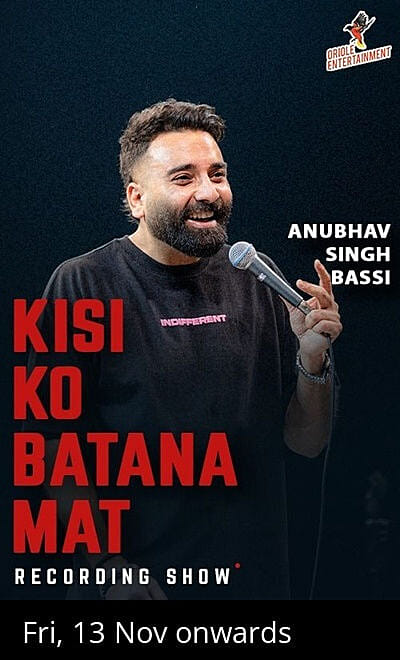 Kisi Ko Batana Mat Ft. Anubhav Singh Bassi