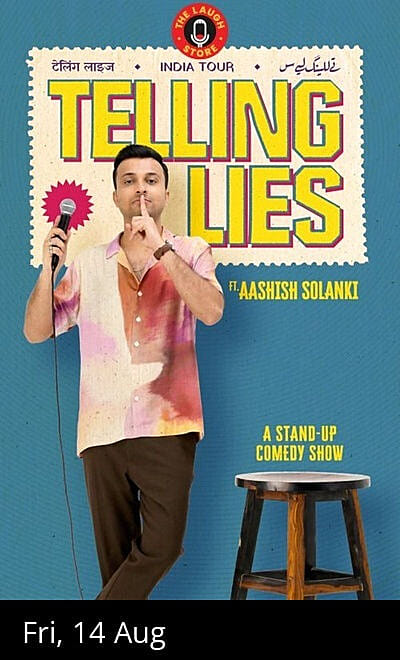 Telling Lies -A Standup Solo by Aashish Solanki