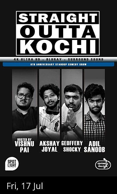 Straight Outta Kochi