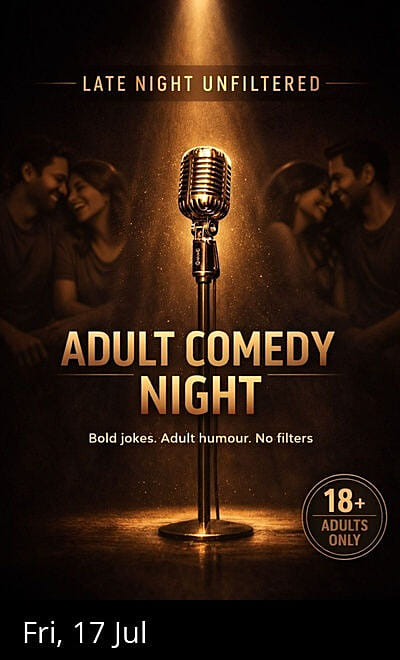 Friday Adult Comedy Only (18+) @Koregaon Park