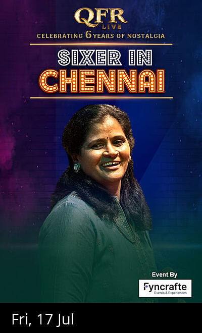 QFR Live - Sixer in Chennai