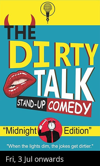 The Dirty Talk @11.00pm
