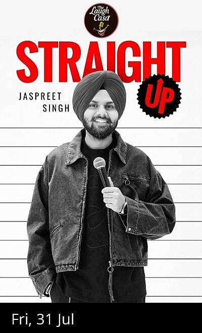 STRAIGHT UP - A Standup Solo By Jaspreet Singh