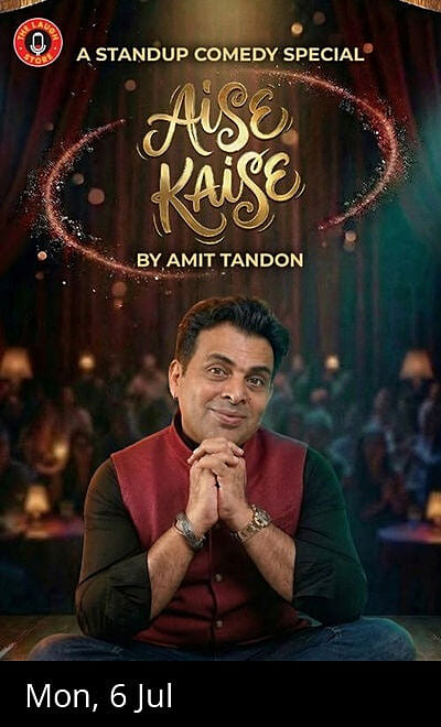 Aise Kaise - A Standup Solo Show By Amit Tandon