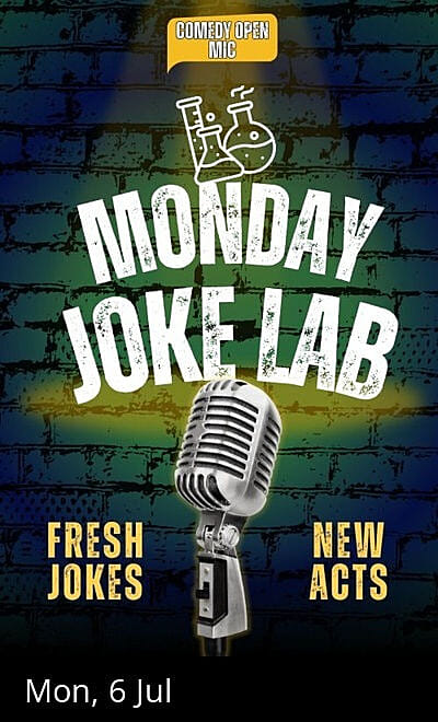Monday Joke Lab - Comedy Open Mic