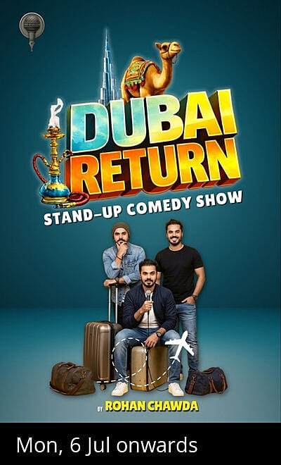 DUBAI RETURN- STAND UP COMEDY SHOW