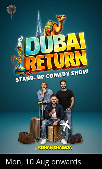 DUBAI RETURN- STAND UP COMEDY SHOW