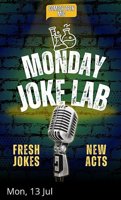 Monday Joke Lab - Comedy Open Mic