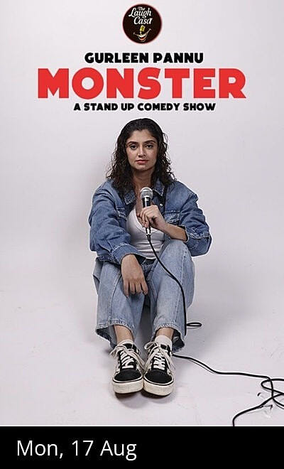 Monster A Standup Comedy Show by Gurleen Pannu