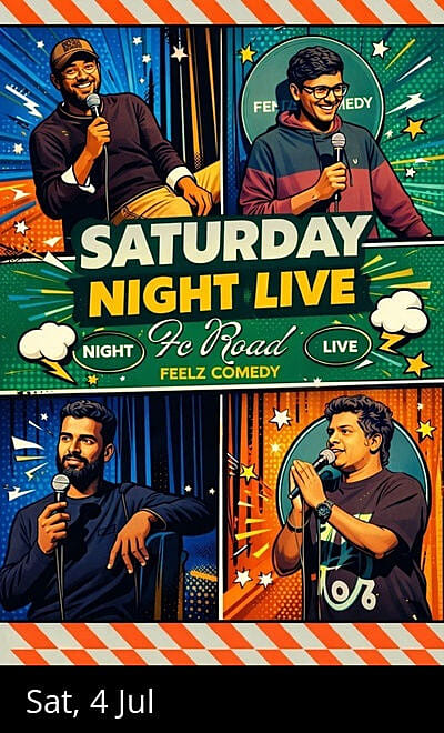 'Saturday Night in DECCAN' @9PM by FEELz COMEDY
