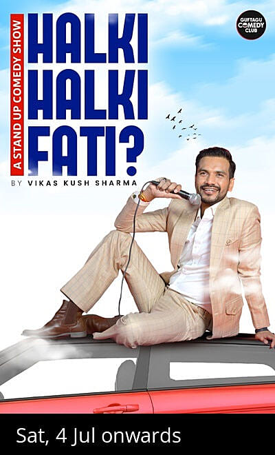 Halki Halki Fati? Ft.Vikas Kush Sharma