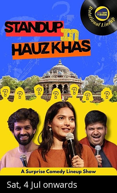 Stand-up in Hauz Khas