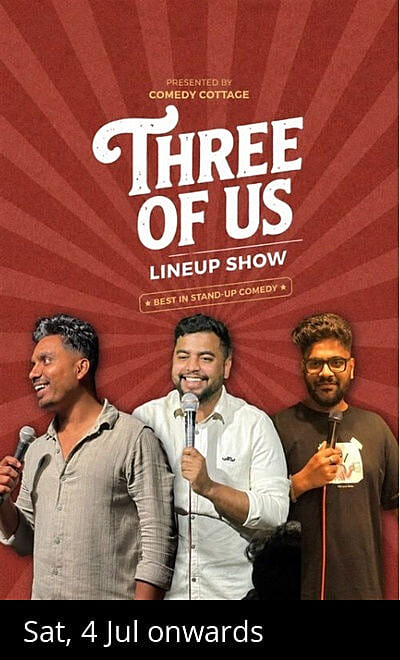 Three of us ( A Stand-up Comedy show)