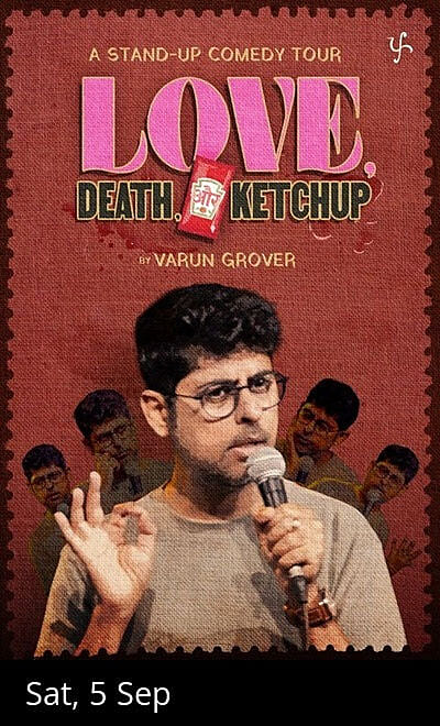 Love, Death & Ketchup by Varun Grover