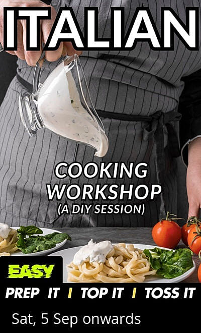 ITALIAN COOKING WORKSHOP(A DIY SESSION)