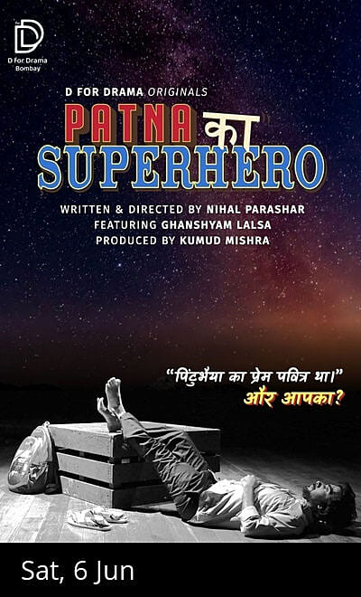 D for Drama's Patna Ka Superhero