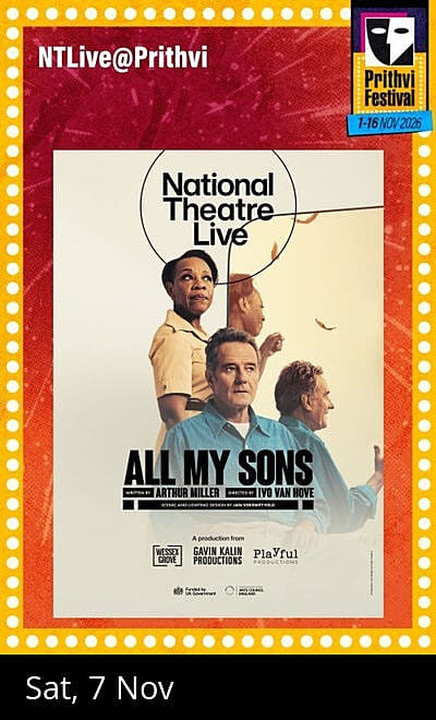 NTLive@Prithvi: ALL MY SONS (A)