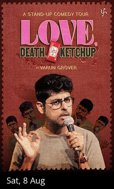 Love, Death & Ketchup by Varun Grover