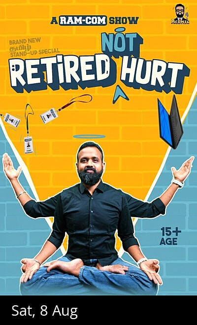 Retired NOT Hurt - A Tamil Stand up Show