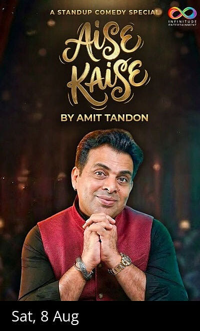 AISE KAISE BY AMIT TANDON PRESENTED BY INFINITUDE