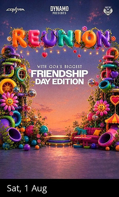 REUNION at Dynamo - Goa Biggest Friendship Day