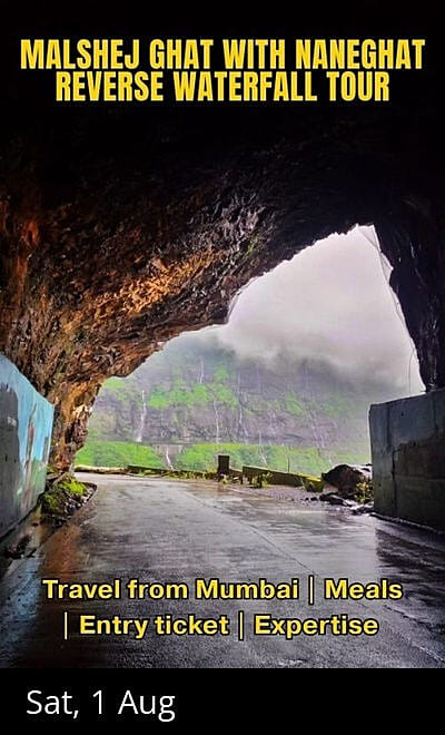 Malshej ghat with Naneghat reverse Waterfall Tour