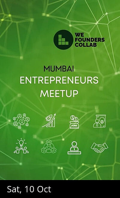 Entrepreneurs Meetup by We Founders Collab Mumbai