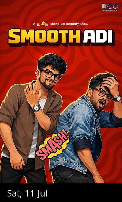 SMOOTH ADI - A TAMIL STANDUP  SHOW
