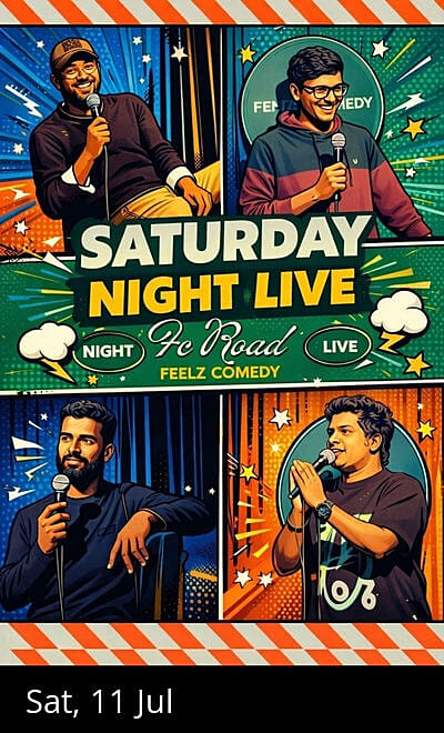 'Saturday Night in DECCAN' @9PM by FEELz COMEDY