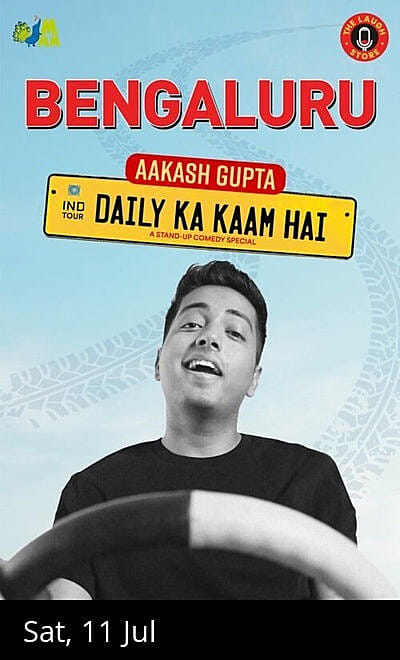 Daily Ka Kaam Hai By Aakash Gupta - Bengaluru
