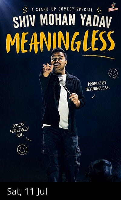 Meaningless Ft. Shiv Mohan Yadav