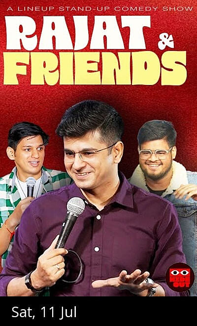 RAJAT CHAUHAN & Friends - A standup comedy show