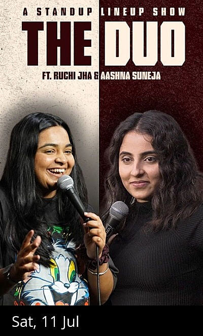 THE DUO FT. RUCHI JHA & AASHNA SUNEJA