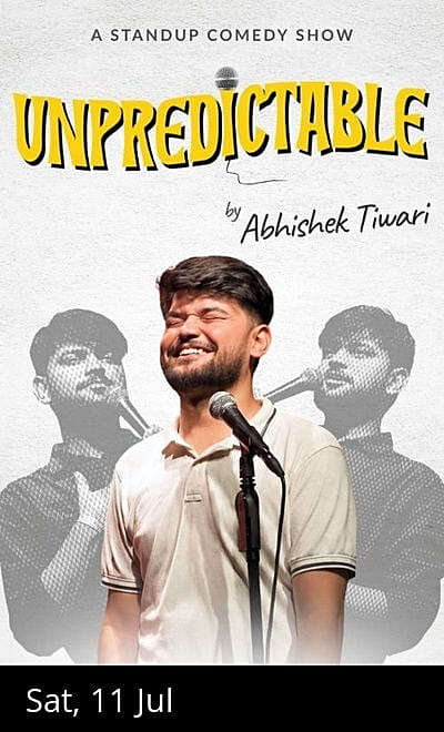Unpredictable! A Stand-up Comedy Show by Abhishek