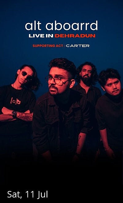 Alt Aboarrd Live in Dehradun - Tri City Tour