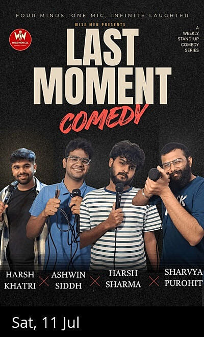 Last Moment Comedy- A Stand-up Comedy Lineup Show