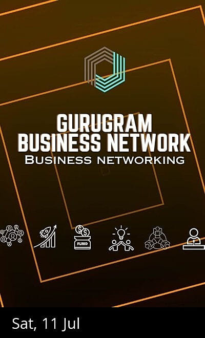 GURUGRAM BUSINESS NETWORK BUSINESS NETWORKING