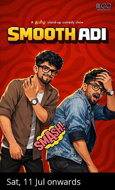 SMOOTH ADI - A TAMIL STANDUP SHOW