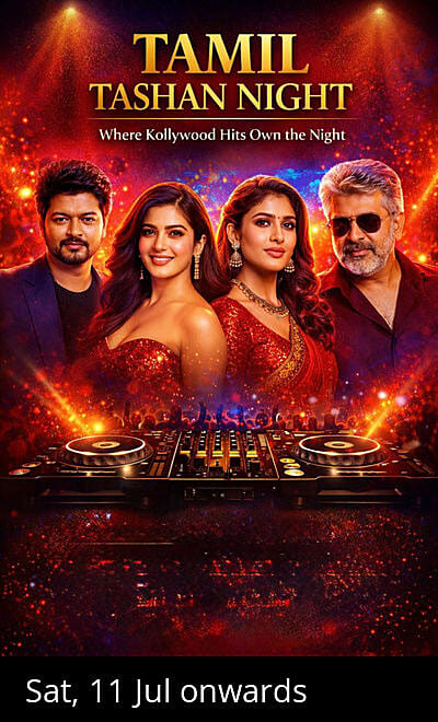 TAMIL TASHAN NIGHT SATURDAY