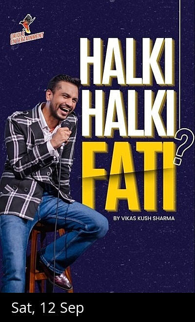 Halki Halki Fati? By Vikas Kush Sharma