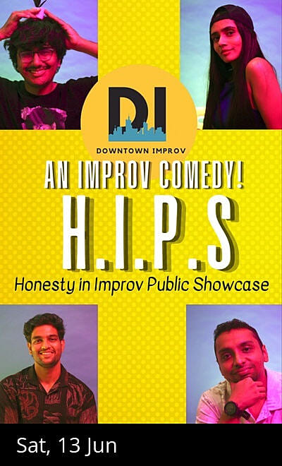 Honesty in Improv Public Showcase - H.I.P.S