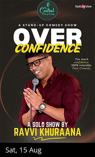OverConfidence - Standup comedy by Ravi Khurana