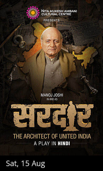 Sardar - The Architect Of United India at NMACC