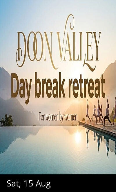 Doon Valley Day Break retreat