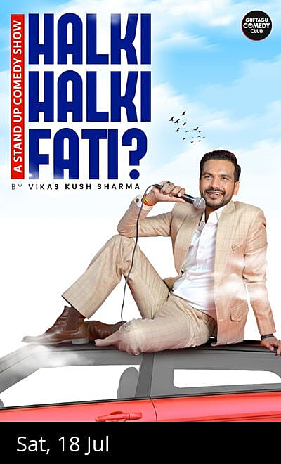 Halki Halki Fati? Ft.Vikas Kush Sharma