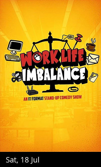 Work Life Imbalance - A Format Comedy Show